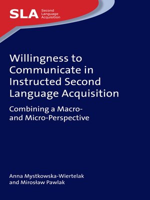 cover image of Willingness to Communicate in Instructed Second Language Acquisition